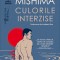 Culorile interzise - Yukio Mishima