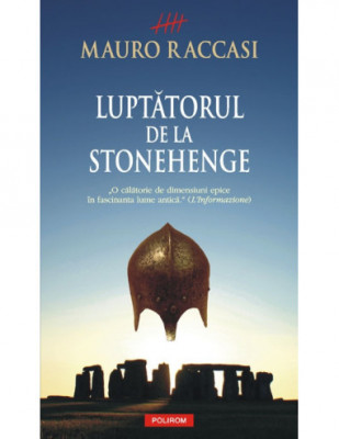 Mauro Raccasi - Luptătorul de la Stonehenge foto