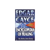 Edgar Cayce Encyclopedia of Healing