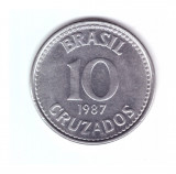 Moneda Brazilia 10 cruzados 1987, stare buna, curata, America Centrala si de Sud, Fier