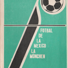 Virgil Economu - Fotbal de la Mexico la Munchen