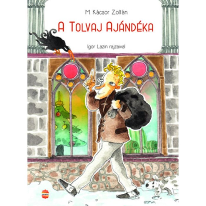 A tolvaj aj&aacute;nd&eacute;ka - M. K&aacute;csor Zolt&aacute;n