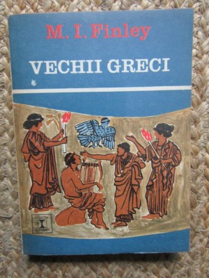 M. I. FINLEY - VECHII GRECI foto