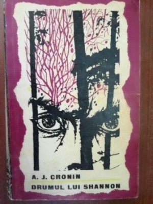 Drumul lui Shannon- A. J. Cronin foto