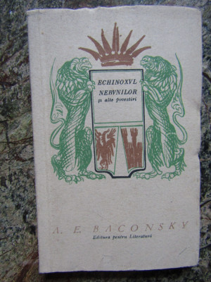 A. E. BACONSKY - ECHINOXUL NEBUNILOR SI ALTE POVESTIRI (1967, prima editie) foto
