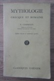Mythologie Greque et Romaine/ P. Commelin 500p