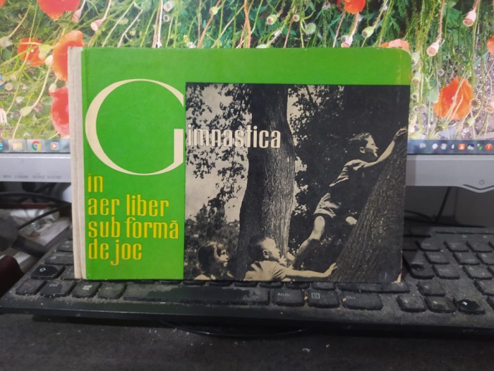 Gimnastica &icirc;n aer liber sub formă de joc, Ursula Kriesel, București 1963, 102