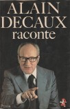 Alain Decaux raconte (lb. franceza), 1978, Alta editura