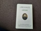 Ion Creanga - Opere - (Academia Romana) Editie de lux