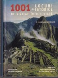 Coordonator Richard Cavendish - 1001 de locuri istorice de vizitat intr-o viata