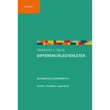 Differenci&aacute;legyenletek - Matematikai olvas&oacute;k&ouml;nyv IV. - P&eacute;ld&aacute;k, feladatok, megold&aacute;sok - Ob&aacute;dovics J. Gyula