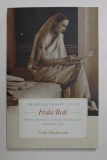 THE REVOLUTIONARY LIFE OF FREDA BEDI - BRITISH FEMINIST , INDIAN NATIONALIST , BUDDHIST NUN by VICKI MACKENZIE , 2017