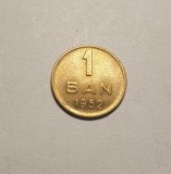 Moneda 1 Ban 1952 UNC, Romania, Numismatica