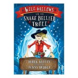 Will Gallows The Snakebellied Troll