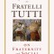 Fratelli Tutti: On Fraternity and Social Friendship
