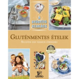 Glut&eacute;nmentes &eacute;telek - Receptek egy tudatos &eacute;trendhez - Csig&oacute; Zita