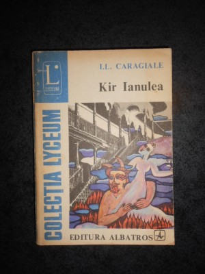 I. L. CARAGIALE - KIR IANULEA foto
