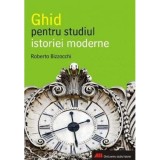 Ghid pentru studiul istoriei moderne - Roberto Bizzocchi, ALL