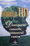 Marele tu! Descoperiti comorile dinlauntrul vostru - Rene de Lassus