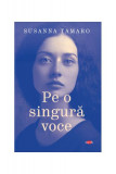 Pe o singură voce (Carte pentru toți) - Paperback brosat - Susanna Tamaro - Litera, 2020