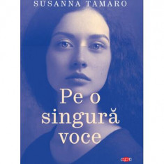 Pe o singură voce (Carte pentru toți) - Paperback brosat - Susanna Tamaro - Litera