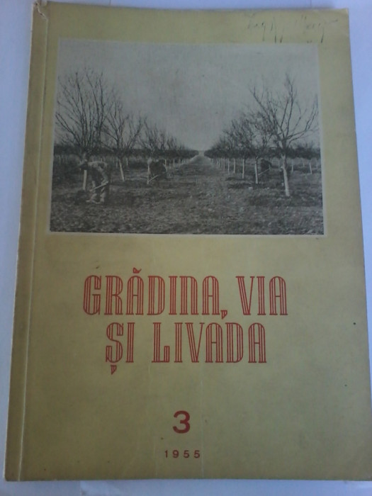 Gradina, via si livada. Revista lde stiinta si practica hortiviticola nr.3/1955