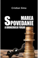 Marea spovedanie a brokerului fugar foto