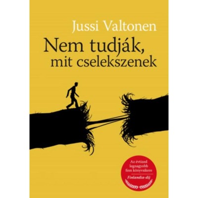 Nem tudj&amp;aacute;k, mit cselekszenek - Jussi Valtonen foto