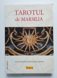 Tarotul de Marsilia - Marta Ramirez, Editura Teora, 2006