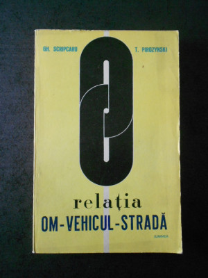 Gh. Scripcaru - Relatia om-vehicul-strada foto