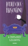 Rodica Ojog-Brasoveanu - A inflorit liliacul - Editura Nemira, 348 pagini, 2023, 13x20 cm, Brosata, Romana, Stare buna