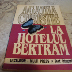 Agatha Christie - La Hotelul Bertram - Excelsior Multi Press 1992