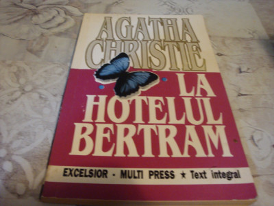 Agatha Christie - La Hotelul Bertram - Excelsior Multi Press 1992 foto
