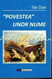 Cumpara ieftin Povestea Unor Nume - Ilie Dan