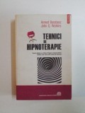 TEHNICI DE HIPNOTERAPIE de ARRED BARABASZ , JOHN G. WATKINS , 2011 * LIPSA MIC FRAGMENT COPERTA SPATE