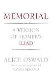 Memorial: A Version of Homer&#039;s Iliad