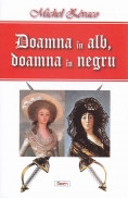 Doamna in alb, doamna in negru foto