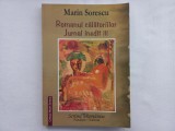 MARIN SORESCU - ROMANUL CALATORIILOR. JURNAL INEDIT VOL. III
