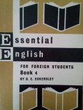 C. E. Eckersley - Essential english for foreign students book 4 (Editia: 1967)