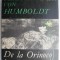 De la Orinoco la Amazon &ndash; Alexander von Humboldt