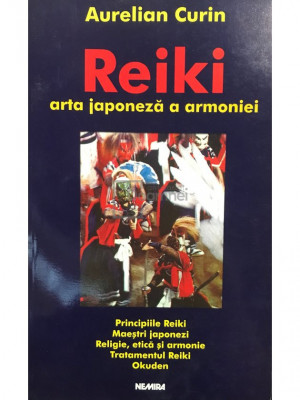 Aurelian Curin - Reiki. Arta japoneză a armoniei (editia 2003) foto