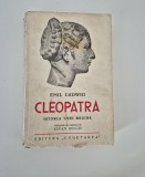 Carte veche Emil Ludwig Cleopatra Istoria unei regine