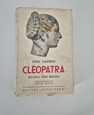 Carte veche Emil Ludwig Cleopatra Istoria unei regine foto