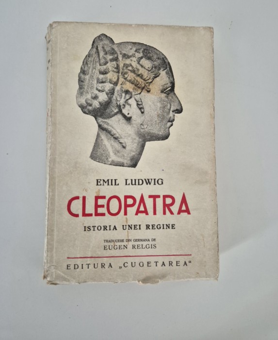 Carte veche Emil Ludwig Cleopatra Istoria unei regine