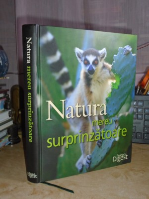 NATURA MEREU SURPRINZATOARE , ENCICLOPEDIE READER&amp;#039;S DIGEST , 2009 foto
