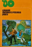 Almanahul Vanatorului si Pescarului Sportiv 1980, Carte Brosata 206 Pagini, Romana, Editura -, Colectie Vanatoare Sport