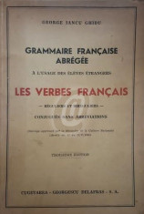 Les verbes francais. Grammaire francaise abregee, a l?usage des eleves etrangeres foto