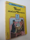 Cazul maicii Varvara - Damian Stanoiu
