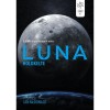 Luna - Holdkelte - A Luna-sorozat harmadik k&ouml;tete - Ian Mcdonald