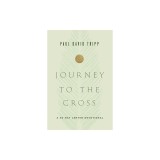 Journey to the Cross: A 40-Day Lenten Devotional
